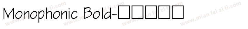 Monophonic Bold字体转换